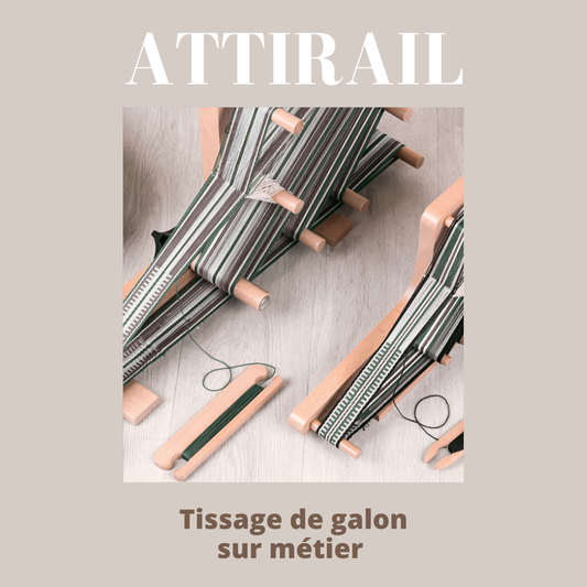 Atelier - Tissage de galon (ganse)